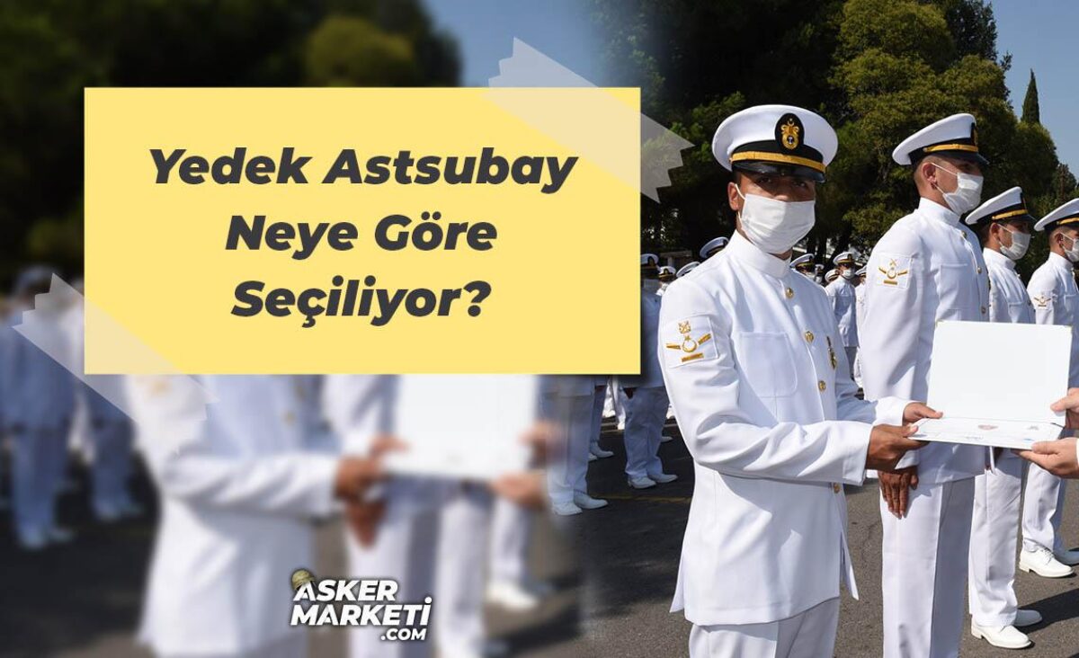 Yedek Astsubay Neye Gore Seciliyor Askeri Malzeme Kamp Urunleri Asker Marketi