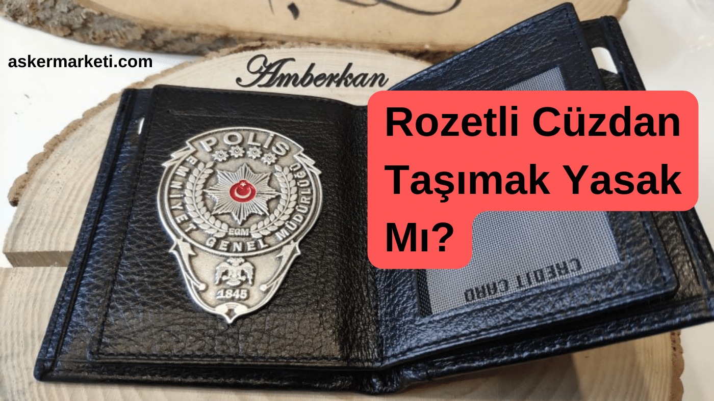 Rozetli Cüzdan Taşımak Yasak Mı