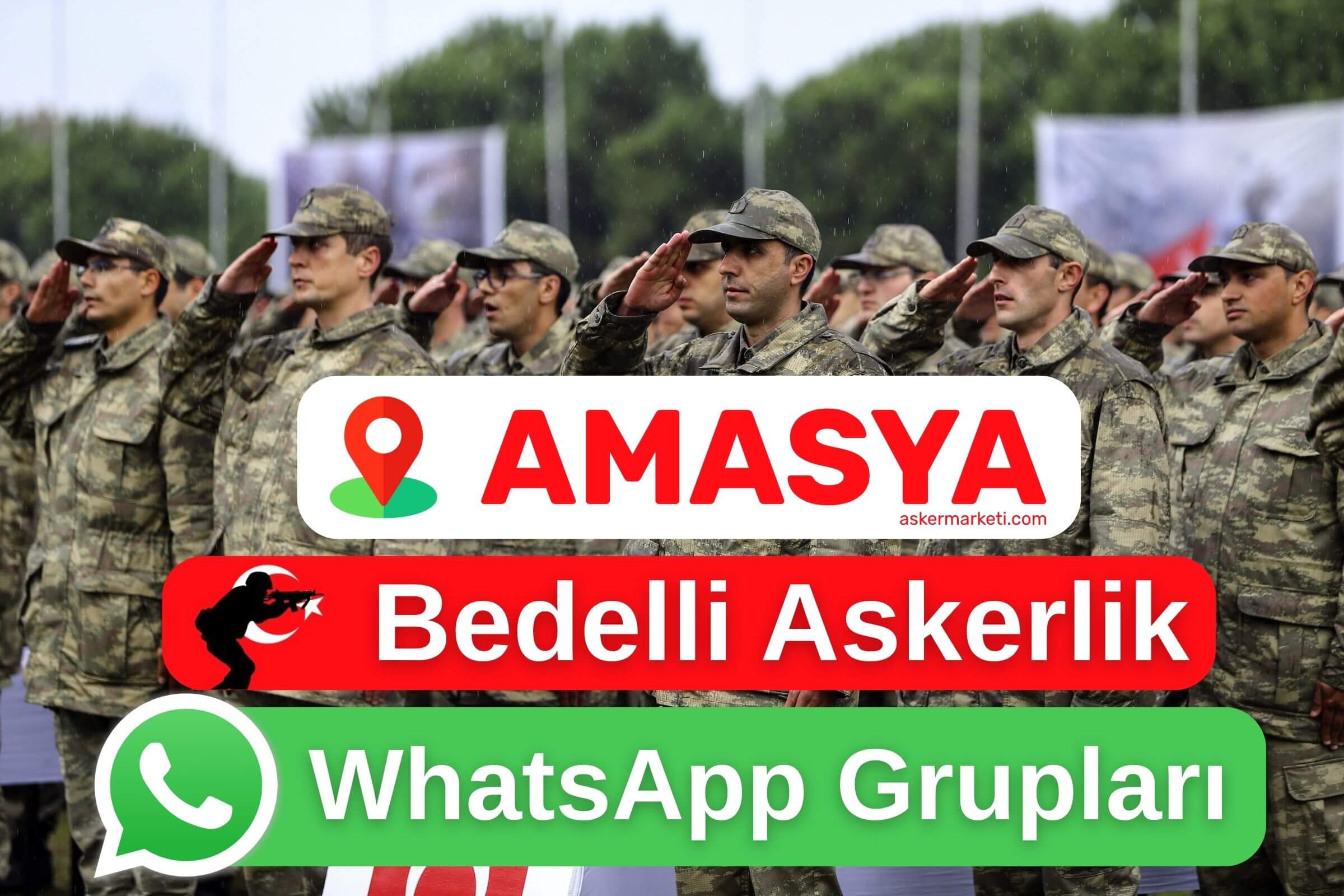 amasya-bedelli-askerlik-whatsapp-gruplari-wp amasya bedelli askerlik whatsapp gruplari wp