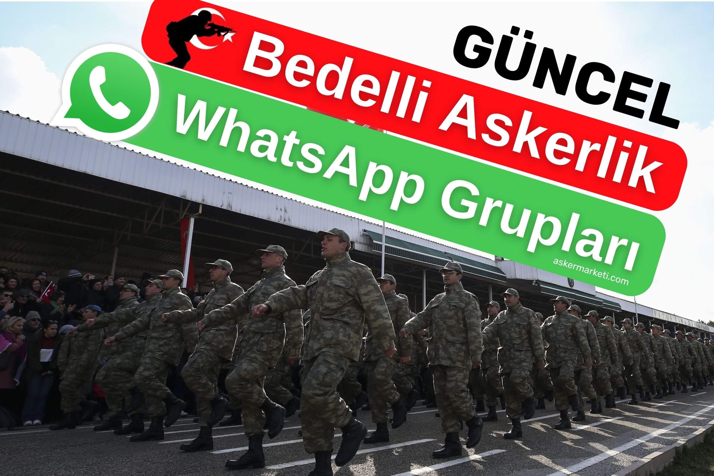 2025 Bedelli Askerlik WhatsApp Grupları - Celplere Göre 1 bedelli askerlik whatsapp gruplari platform wp