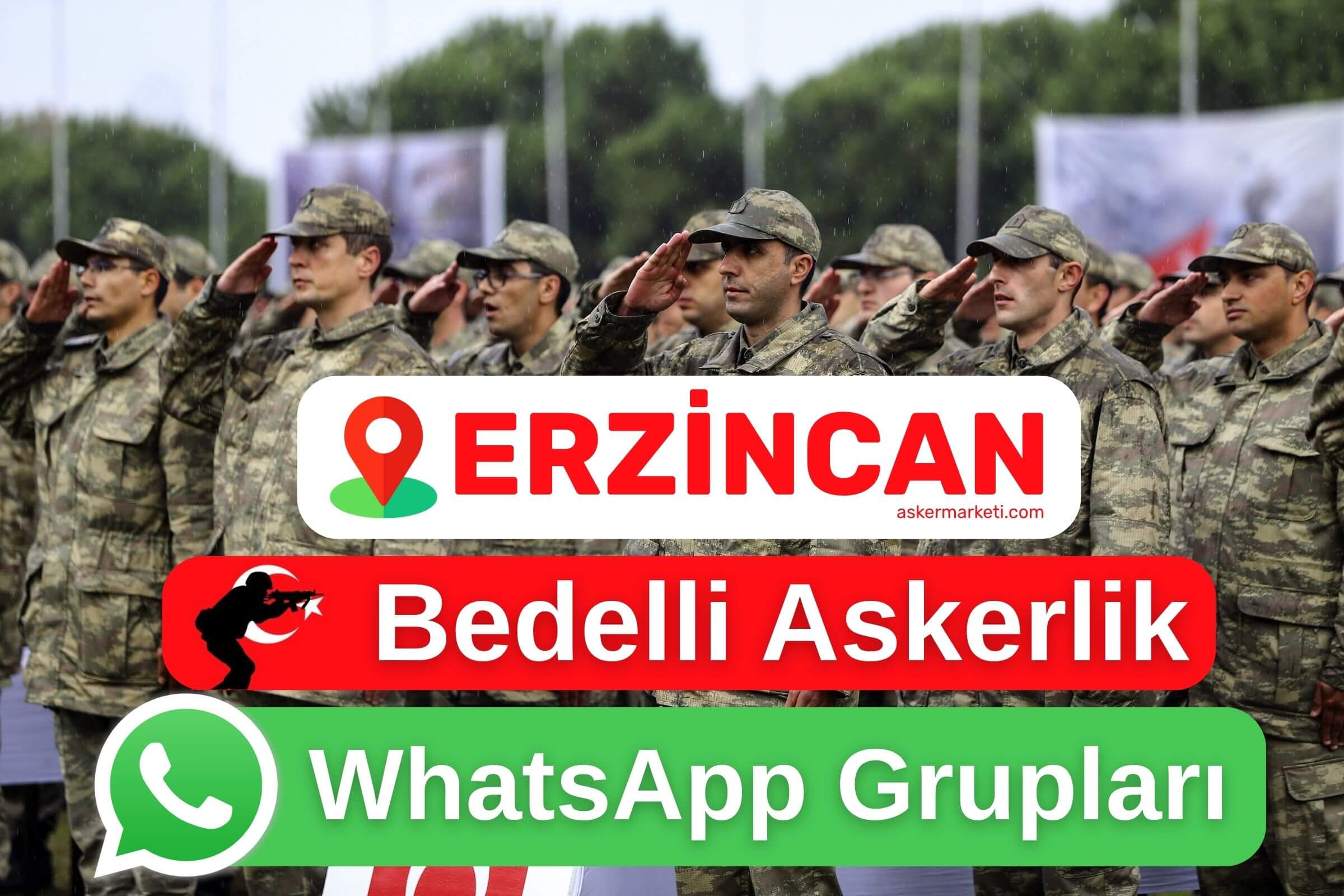 erzincan-bedelli-askerlik-whatsapp-gruplari-wp erzincan bedelli askerlik whatsapp gruplari wp