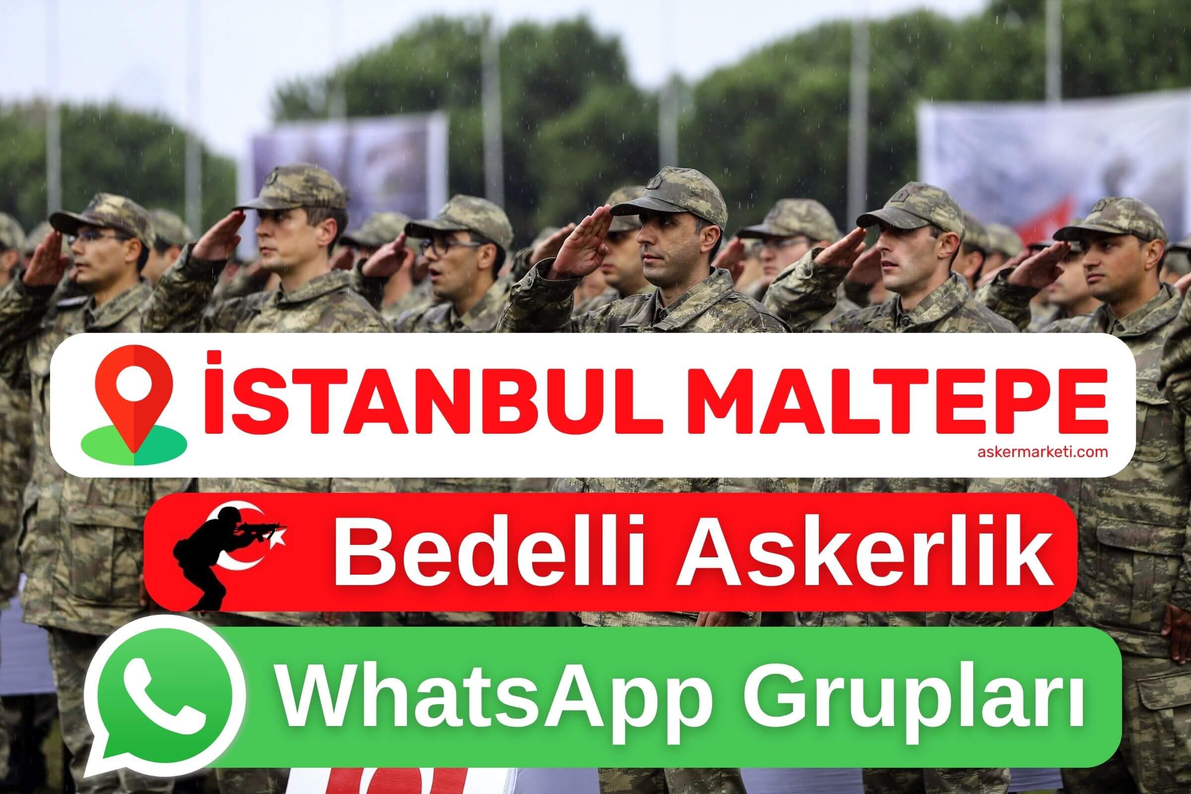 istanbul-maltepe-bedelli-askerlik-whatsapp-gruplari-wp istanbul maltepe bedelli askerlik whatsapp gruplari wp